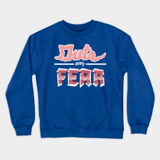 Guts over fear Crewneck Sweatshirt